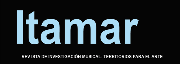 Colaboración editorial con Itamar. Revista de investigación musical